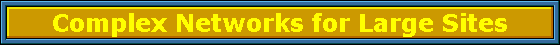 Complex Networks for Large Sites