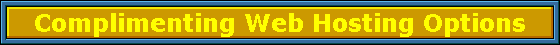 Complimenting Web Hosting Options