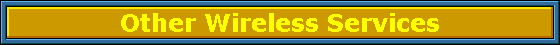 Other Wireless Services