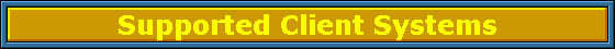 Supported Client Systems