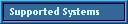 Supported Systems