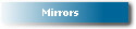 Mirrors