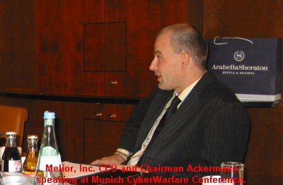 Melior, Inc. CEO and Chairman Ackermann
speaking at Munich CyberWarfare Conference.