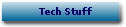 Tech Stuff