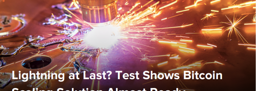 Lightning Protocol at Last? Test Shows Bitcoin Scaling Solution Almost Ready