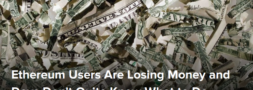 Blockwart: Ethereum Users Are Losing Money and Devs Don’t Quite Know What to Do