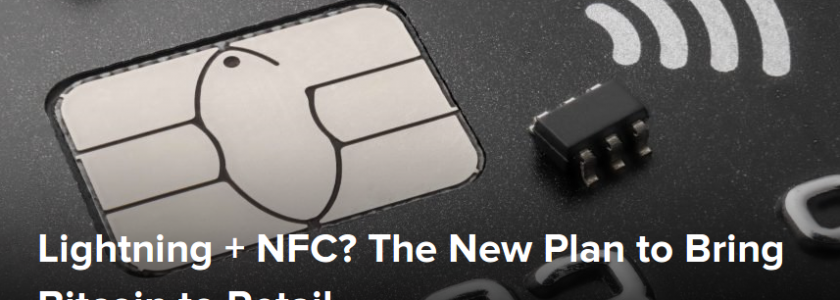 Lightning + NFC? The New Plan to Bring Bitcoin to Retail