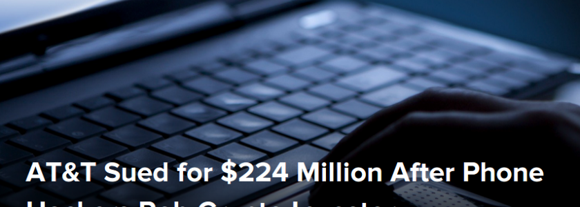 [UPDATED] SIM Swap Fraud: AT&T Sued for $224 Million After Phone Hackers’ $24 Million Crypto Hack