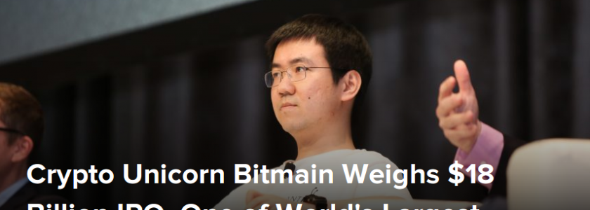 UPDATED: Bitmain Weighs $18 Billion IPO – Many Questions Remain