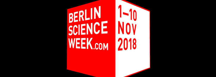 Berlin Science Week & Helmholtz Horizons Symposium 1. to 10. NOV 2018
