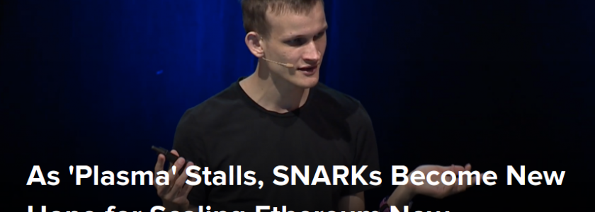 Ethereum ‘Plasma’ Scaling Solution Stalls – Now Hoping for zCash ‘SNARKs’