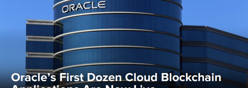 Oracle’s First Dozen Cloud “Blockchain” Applications Are Now Live