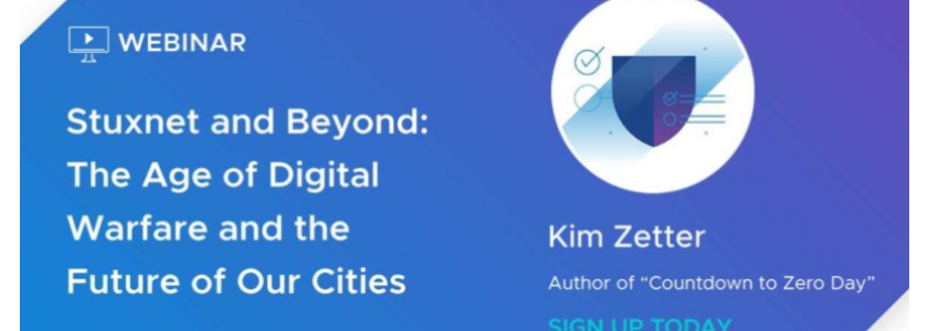 Upcoming Webinar 21 JUL: Stuxnet and Beyond – The Age of Digital Warfare and the Future of Our Cities