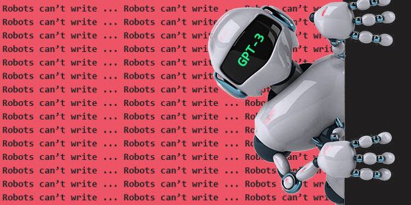 GPT-3: a robot wrote this entire article. Are you scared yet, human?